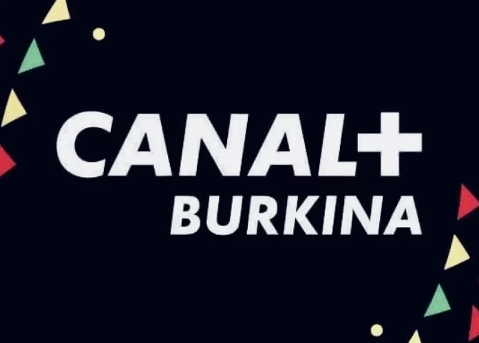 Burkina : Canal+ sanctionné pour non-gratuité de la chaîne nationale